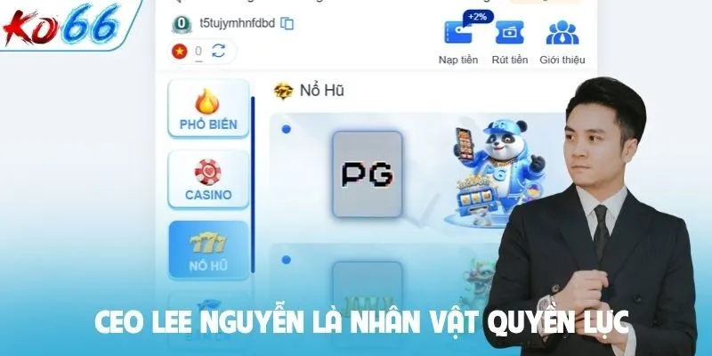 CEO Lee Nguyễn là nhân vật quyền lực