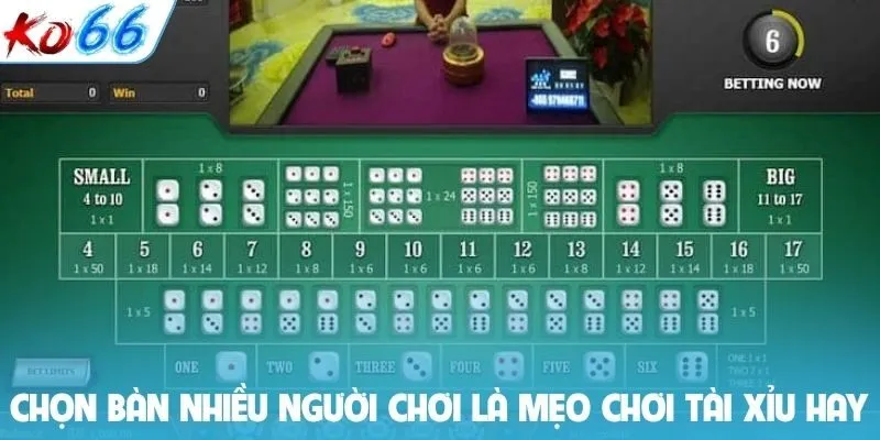 Chọn bàn nhiều người chơi là mẹo chơi tài xỉu hay