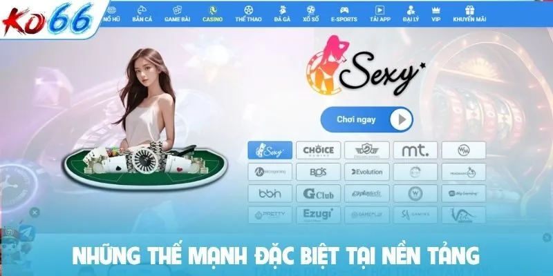 Những thế mạnh đặc biệt tại nền tảng